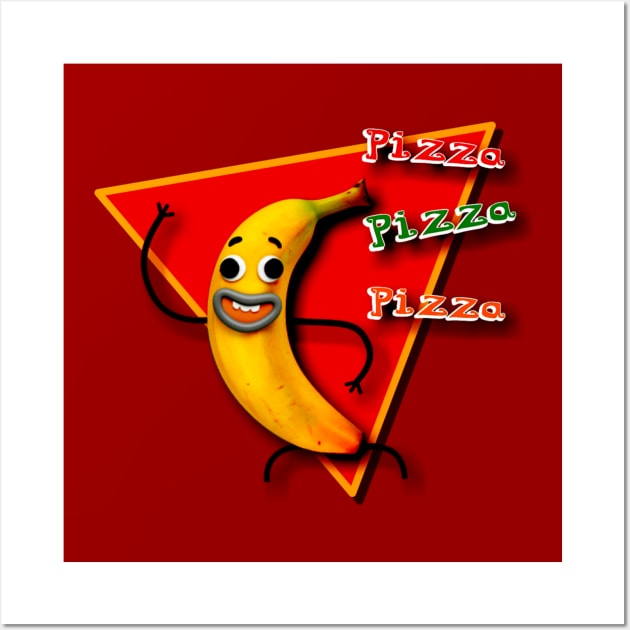 Banana Joe Pizza Dance Wall Art by AlondraHanley